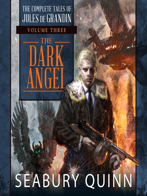 Title details for The Dark Angel by Seabury Quinn - Available